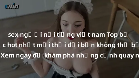 sex người nổi tiếng việt nam Top bộ phim sex Hàn Quốc hot nhất mọi thời đại bạn không thể bỏ lỡ! Xem ngay để khám phá những cảnh quay nóng bỏng, đầy nghẹt thở!