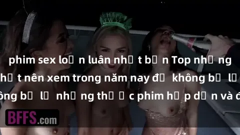 phim sex loạn luân nhật bản Top những bộ phim sex hay nhất nên xem trong năm nay để không bỏ lỡ những thước phim hấp dẫn và đầy kịch tính.