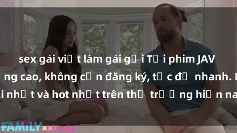 sex gái việt làm gái gọi Tải phim JAV miễn phí chất lượng cao, không cần đăng ký, tốc độ nhanh. Mới nhất và hot nhất trên thị trường hiện nay, cập nhật hàng ngày.