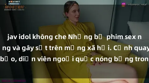 jav idol không che Những bộ phim sex ngoại quốc nổi tiếng và gây sốt trên mạng xã hội. Cảnh quay táo bạo, diễn viên ngoại quốc nóng bỏng trong các tác phẩm đỉnh cao.
